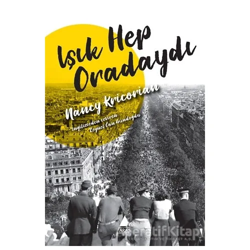 Işık Hep Oradaydı - Nancy Kricorian - Aras Yayıncılık