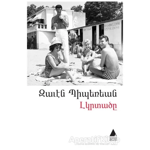 Lıgırdadzı (Yalnızlar) - Zaven Biberyan - Aras Yayıncılık