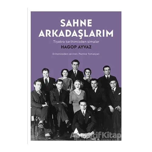 Sahne Arkadaşlarım - Hagop Ayvaz - Aras Yayıncılık