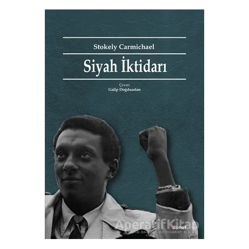 Siyah İktidarı - Stokely Carmichael - Dipnot Yayınları