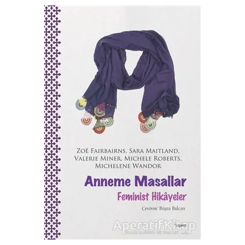Anneme Masallar - Michele Roberts - Dipnot Yayınları