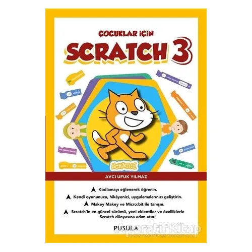 Çocuklar için Scratch 3 - Avcı Ufuk Yılmaz - Pusula Yayıncılık