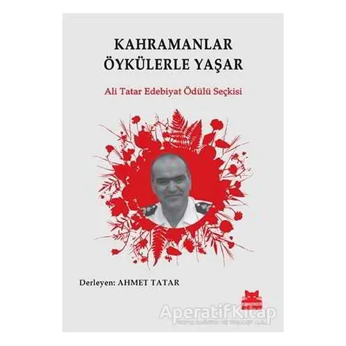Kahramanlar Öykülerle Yaşar - Kolektif - Kırmızı Kedi Yayınevi
