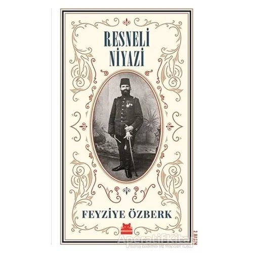 Resneli Niyazi (Büyük Boy) - Feyziye Özberk - Kırmızı Kedi Yayınevi