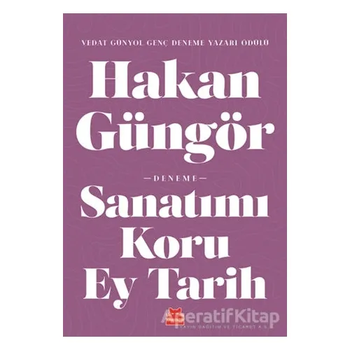 Sanatımı Koru Ey Tarih - Hakan Güngör - Kırmızı Kedi Yayınevi