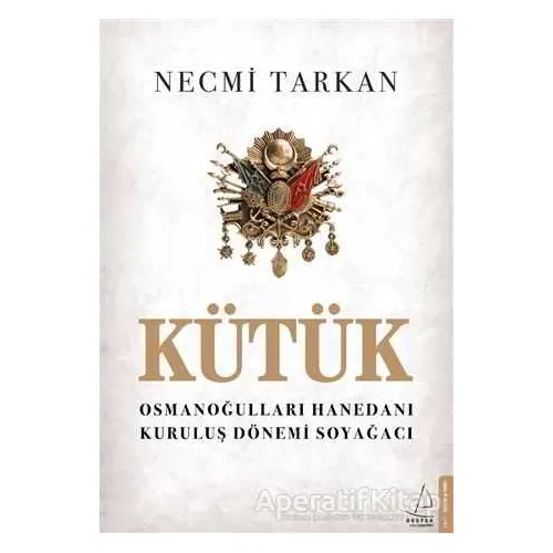 Kütük - Necmi Tarkan - Destek Yayınları