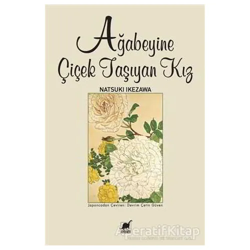 Ağabeyine Çiçek Taşıyan Kız - Natsuki İkezawa - Ayrıntı Yayınları
