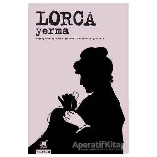 Yerma - Federico Garcia Lorca - Ayrıntı Yayınları