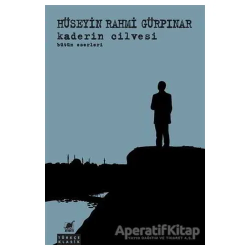 Kaderin Cilvesi - Hüseyin Rahmi Gürpınar - Ayrıntı Yayınları