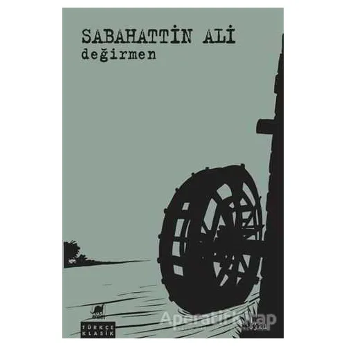 Değirmen - Sabahattin Ali - Ayrıntı Yayınları