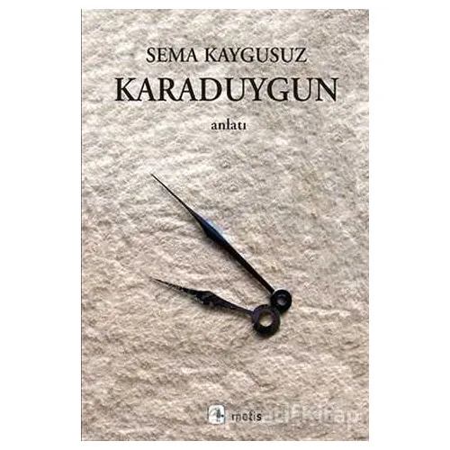 Karaduygun - Sema Kaygusuz - Metis Yayınları