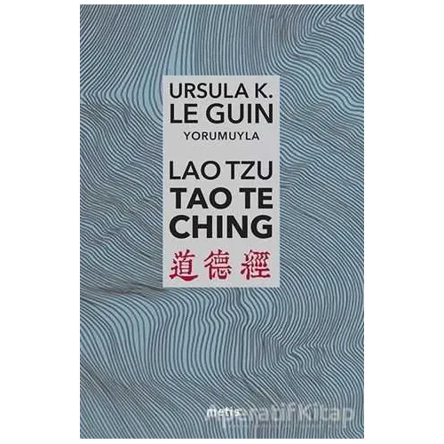 Lao Tzu: Tao Te Ching - Ursula K. Le Guin - Metis Yayınları