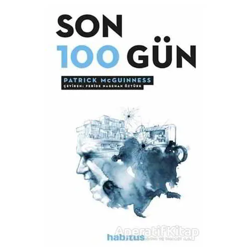 Son 100 Gün - Patrick McGuinness - Habitus Kitap