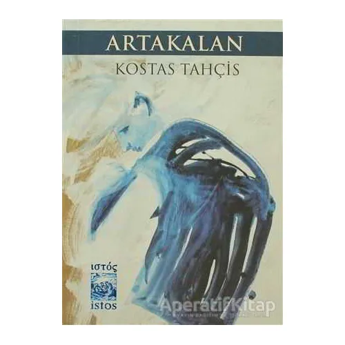 Artakalan - Kostas Tahçis - İstos Yayıncılık