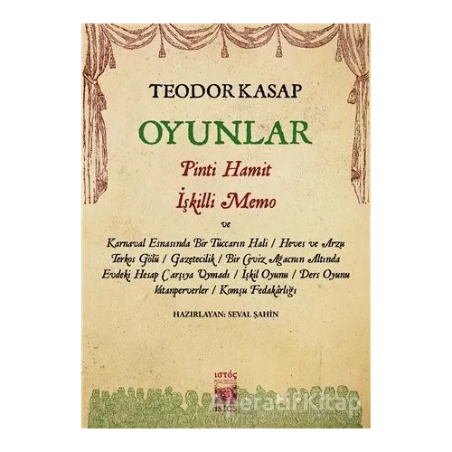 Oyunlar - Teodor Kasap - İstos Yayıncılık