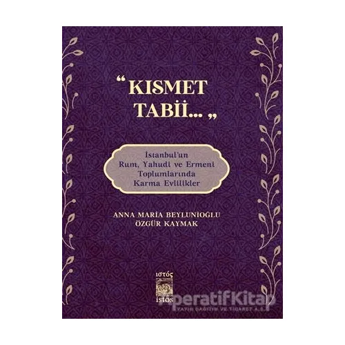 Kısmet Tabii... - Özgür Kaymak - İstos Yayıncılık