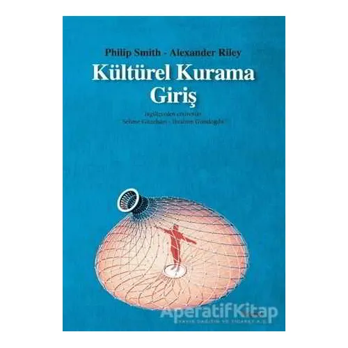 Kültürel Kurama Giriş - Philip Smith - Dipnot Yayınları