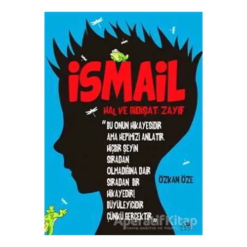 İsmail - Özkan Öze - Uğurböceği Yayınları