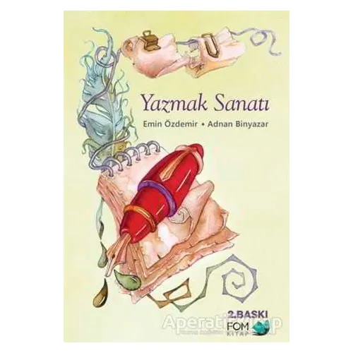 Yazmak Sanatı - Adnan Binyazar - FOM Kitap