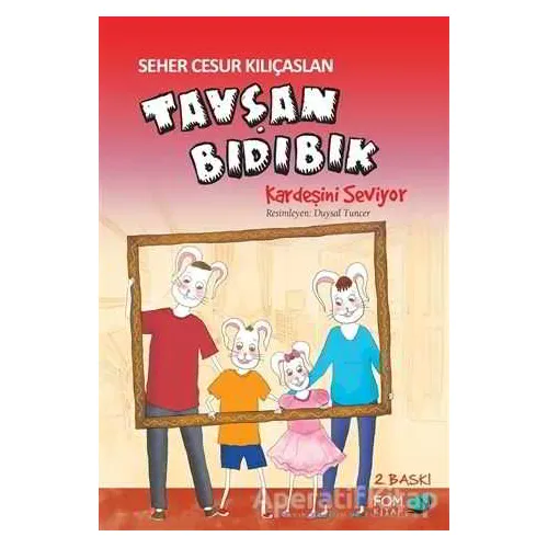Tavşan Bıdıbık Kardeşini Seviyor - Seher Cesur Kılıçaslan - FOM Kitap