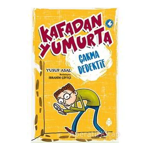 Kafadan Yumurta 4: Çakma Dedektif - Yusuf Asal - Uğurböceği Yayınları