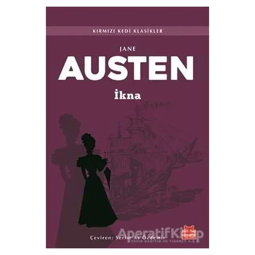 İkna - Jane Austen - Kırmızı Kedi Yayınevi