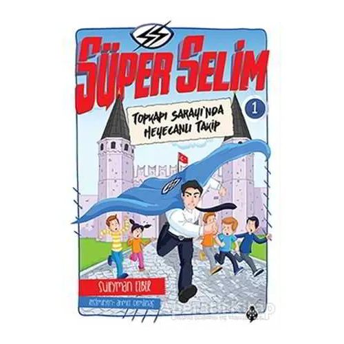 Süper Selim - 1 - Süleyman Ezber - Uğurböceği Yayınları