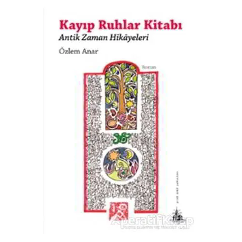 Kayıp Ruhlar Kitabı - Özlem Anar - Yitik Ülke Yayınları