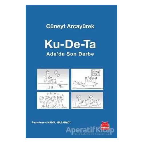 Ku-De-Ta : Adada Son Darbe - Cüneyt Arcayürek - Kırmızı Kedi Yayınevi