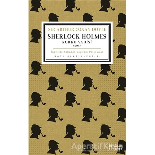 Korku Vadisi - Sherlock Holmes - Sir Arthur Conan Doyle - Hayykitap