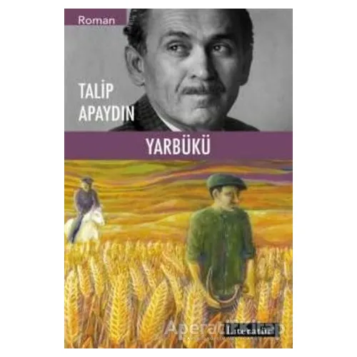 Yarbükü - Talip Apaydın - Literatür Yayıncılık