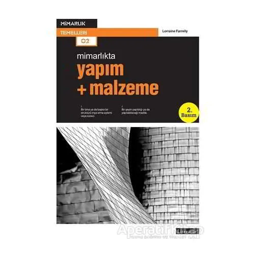 Mimarlıkta Yapım + Malzeme - Lorraine Farrelly - Literatür Yayıncılık