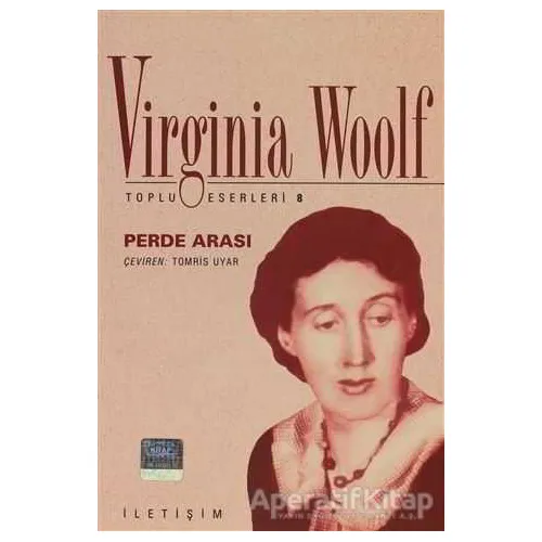 Perde Arası - Virginia Woolf - İletişim Yayınevi
