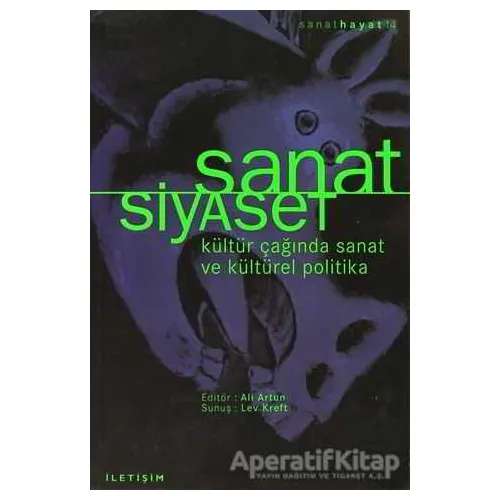 Sanat / Siyaset - Kolektif - İletişim Yayınevi