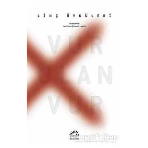 Vur Ulan Vur - Levent Cantek - İletişim Yayınevi