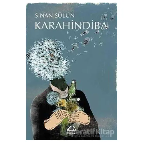 Karahindiba - Sinan Sülün - İletişim Yayınevi