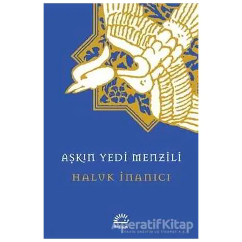 Aşkın Yedi Menzili - Haluk İnanıcı - İletişim Yayınevi