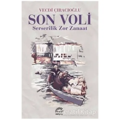 Son Voli - Vecdi Çıracıoğlu - İletişim Yayınevi