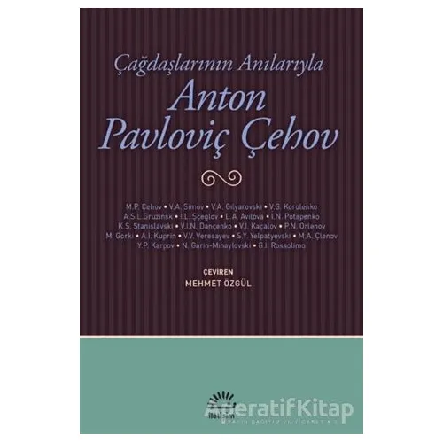 Çağdaşlarının Anılarıyla Anton Pavloviç Çehov - Kolektif - İletişim Yayınevi