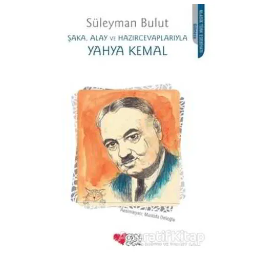 Şaka, Alay ve Hazırcevaplarıyla Yahya Kemal - Süleyman Bulut - Can Çocuk Yayınları