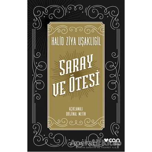 Saray ve Ötesi - Halid Ziya Uşaklıgil - Can Yayınları