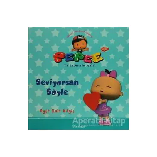 Pepee - Seviyorsan Söyle - Ayşe Şule Bilgiç - İnkılap Kitabevi