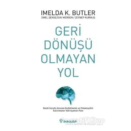 Geri Dönüşü Olmayan Yol - Zeynep Kurmuş - İnkılap Kitabevi