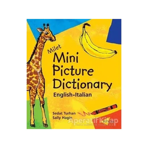 Milet Mini Picture Dictionary / English - Italian - Sedat Turhan - Milet Yayınları