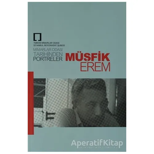 Müşfik Erem - Mimarlar Odası Tarihinden Portreler - Kolektif - TMOBB Mimarlar Odası Yayınları