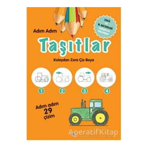 Adım Adım Taşıtlar - Gülizar Çilliyüz - Pia Çocuk Yayınları