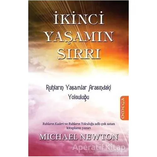 İkinci Yaşamın Sırrı - Michael Newton - Omega