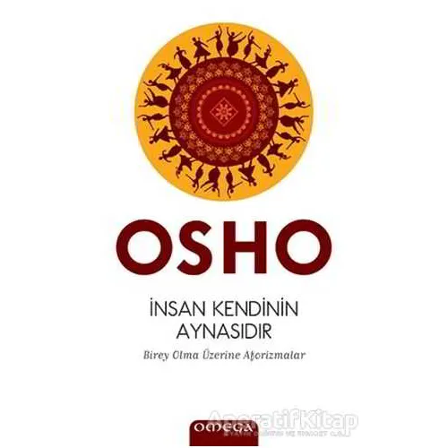 İnsan Kendinin Aynasıdır - Osho (Bhagwan Shree Rajneesh) - Omega