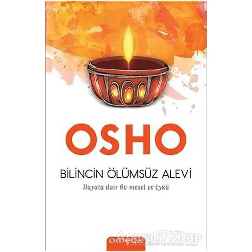 Bilincin Ölümsüz Alevi - Osho (Bhagwan Shree Rajneesh) - Omega