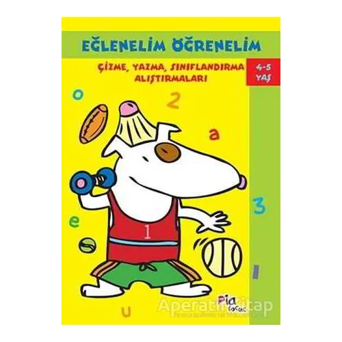 Eğlenelim Öğrenelim 4-5 Yaş - Kolektif - Pia Çocuk Yayınları